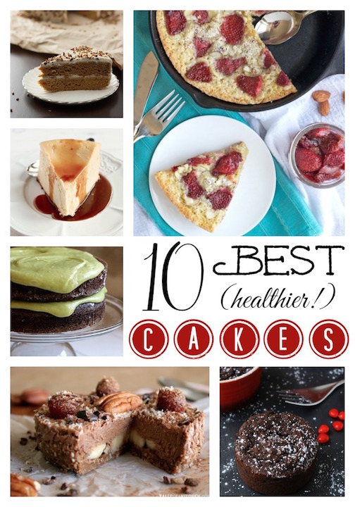 Top 10 Healthier Cakes and Happy Birthday to Us!